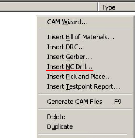 在CAM Outputs for *.cam窗口點擊鼠標右鍵，選擇“Insert NC Drill”生成鉆孔文件